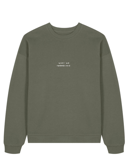 Sweatshirt "What We Are " - ( Limited Tour Edition )